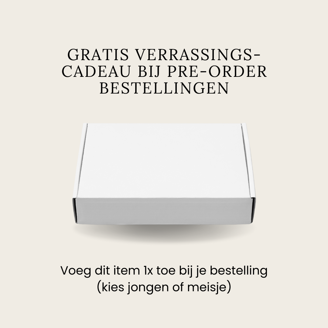Gratis pre-order cadeau - jongen of meisje | MAX één per klant